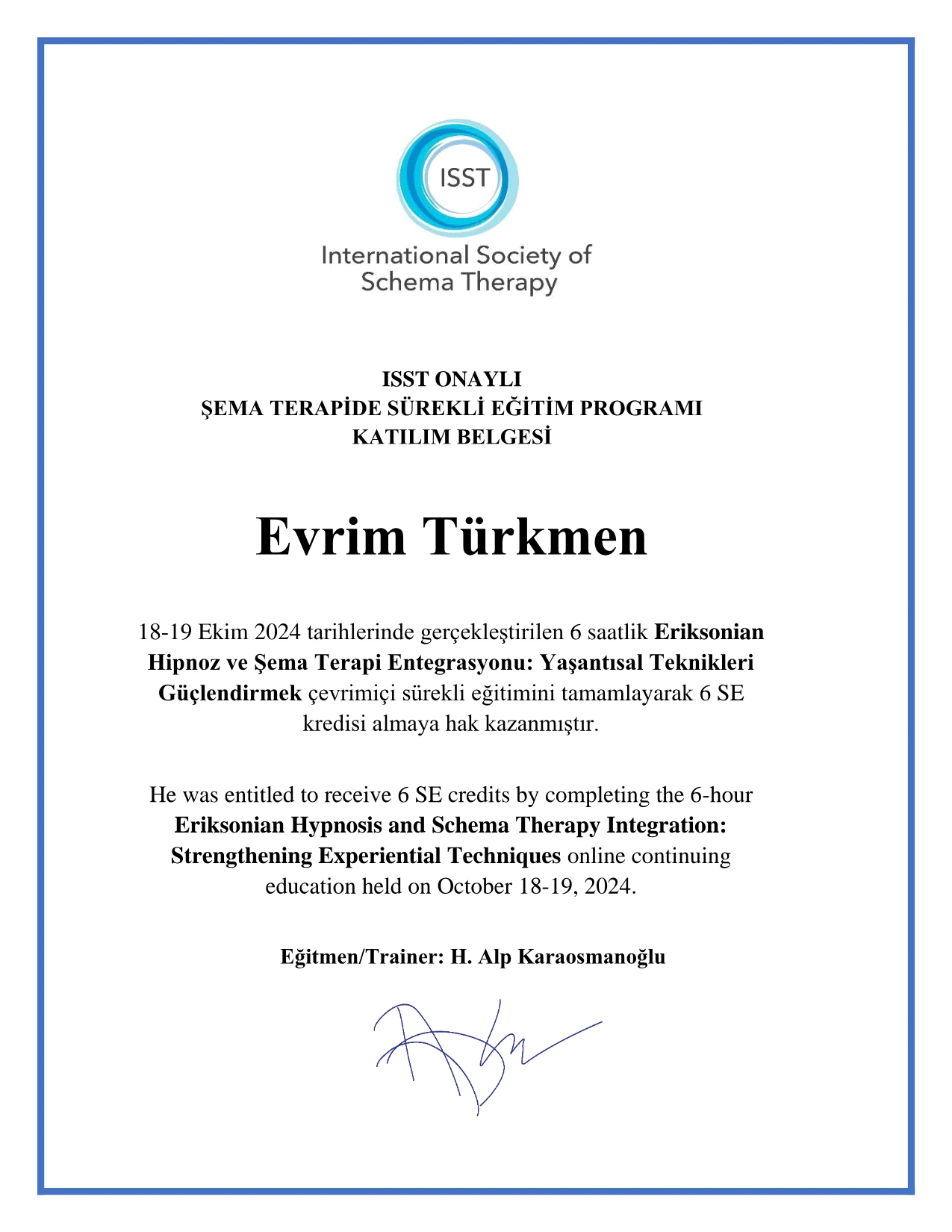 Eriksonian Hipnoz ve Şema Terapi Entegrasyonu — ISST Onaylı, 6 saat (2024)